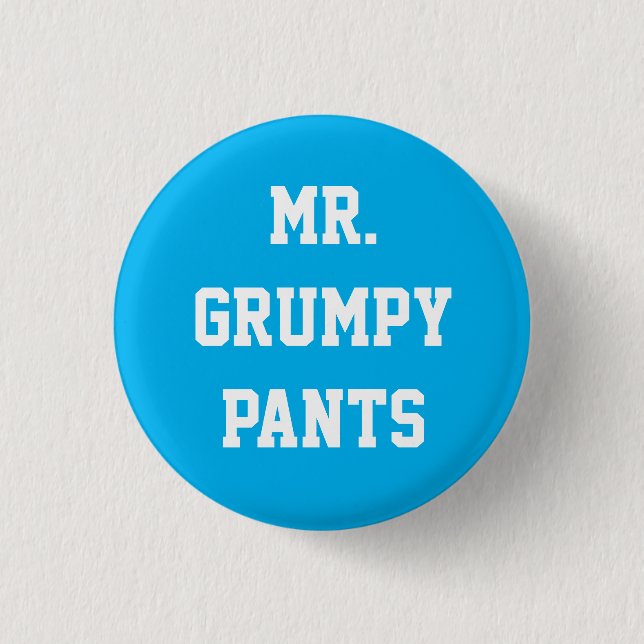Herr Grumpy Pants Button (Vorderseite)