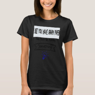 Herr Mathematiklehrer, Sie führen sicherlich etwas T-Shirt