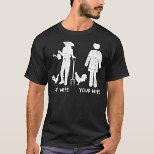 Herr Meine Frau Ihre Frau Hühnerhaltung Landwirt E T-Shirt