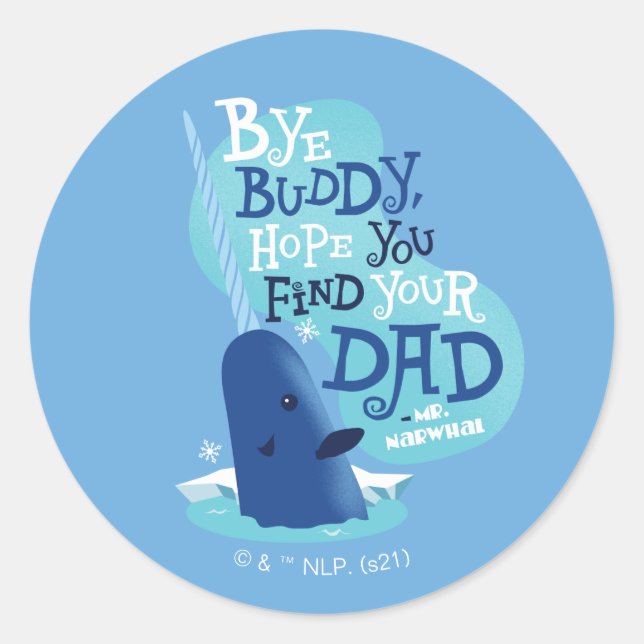 Herr Narwhal | Von Buddy hoffe ich, dass Sie Ihren Runder Aufkleber (Vorderseite)