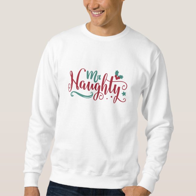 Herr Naughty Sweatshirt (Vorderseite)
