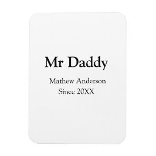 Herr Papa seit add Jahr Name Eltern Vater Name g Magnet