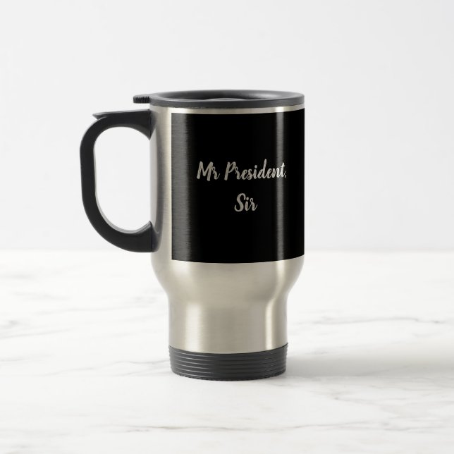 Herr Präsident, Sir Coffee Tasse (Links)