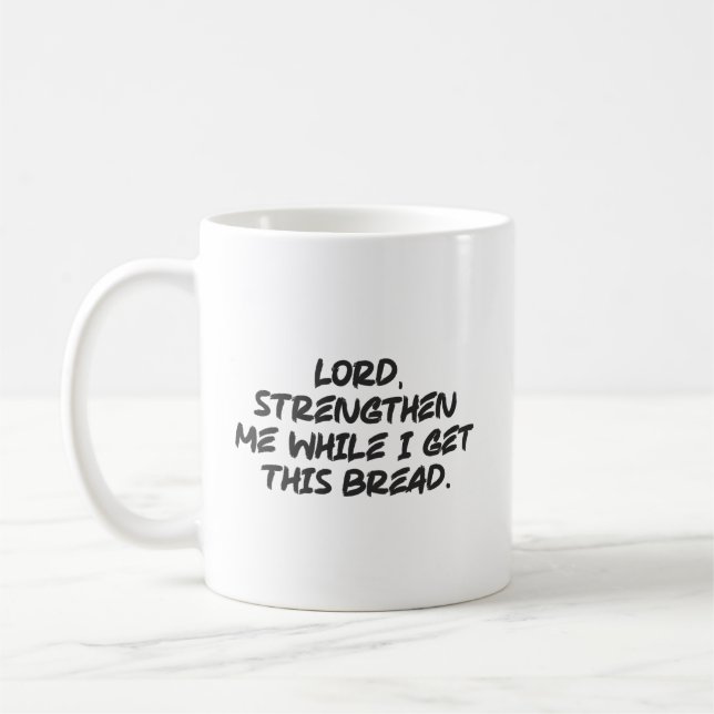 Herr, stärken Sie mich - Glaube Christlich Motivie Kaffeetasse (Links)