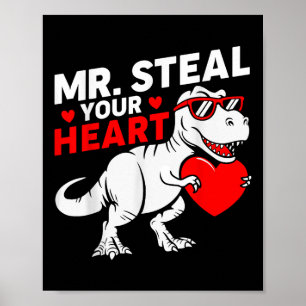 Herr Steal Your Heart Valentine Day Dinosaur Boys Poster