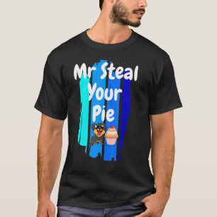 Herr Steal Your Pie T-Shirt