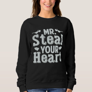Herr, stehlen Sie Ihr Herz Süße Aufschrift Sweatshirt