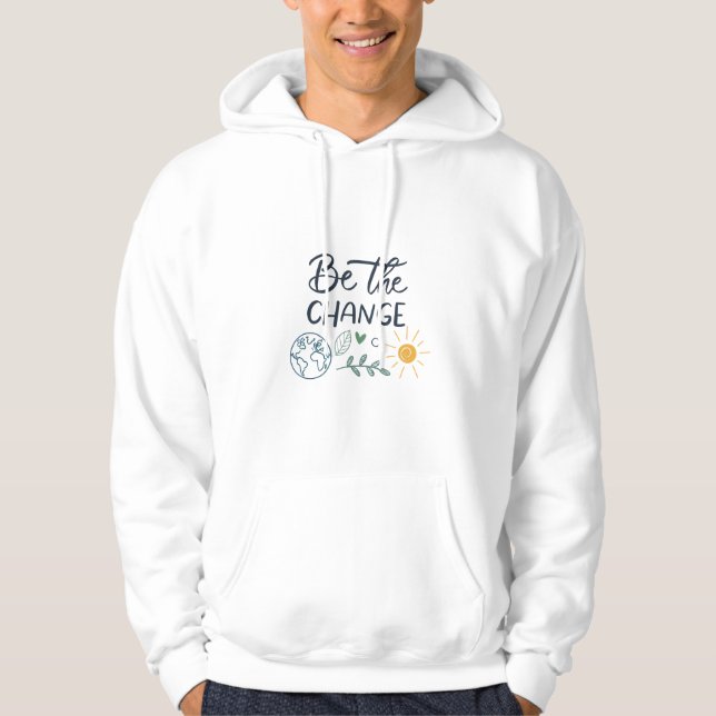 Herren Basic Eco-inspiriertes „Sei die Veränderung Hoodie (Vorderseite)