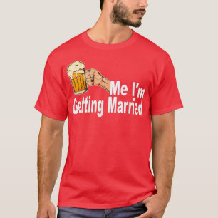 Herren Bier Gebt Mir Ich Heirate Männer Lustiger B T-Shirt