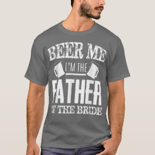 Herren Bier Ich bin der Vater der Braut Vatertag G T-Shirt