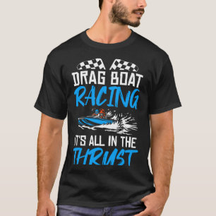 Herren Boot Fahrer Drag Boating Boot Rennfahrer Fa T-Shirt