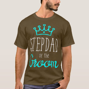 Herren Braut Bräutigam s Stiefvater des Bräutigams T-Shirt