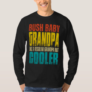 Herren Bush Baby Opa  Wie ein normaler Opa aber T-Shirt