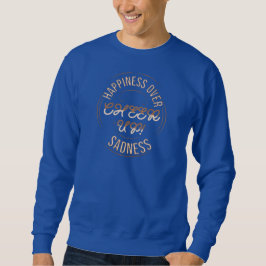HERREN CHOOSE HAPPY CHEER UP SWEATSHIRT 