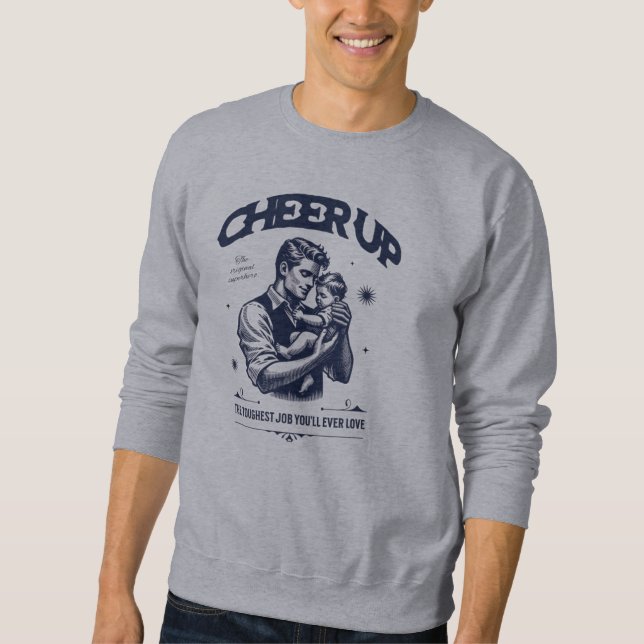 HERREN-DADDY CHEER UP SWEATSHIRT (Vorderseite)