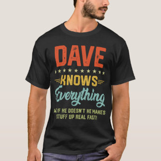 Herren Dave weiß alles Lustiger Name Personalisier T-Shirt