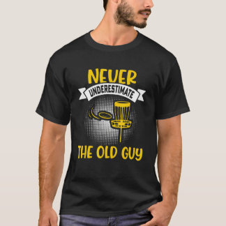 Herren Disc Golf  Unterschätze nie den alten Mann  T-Shirt