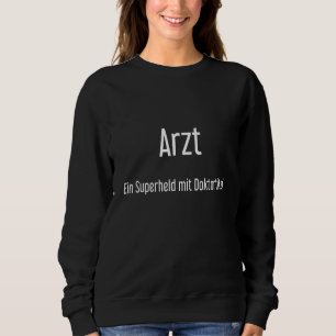 Herren Dr. Männerarzt Mann Arzt Arbeit Krankenhaus Sweatshirt