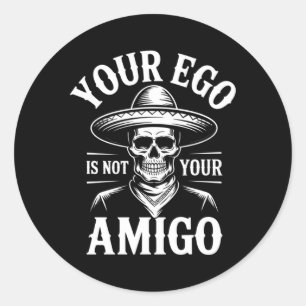 Herren Ego ist nicht Amigo Western Vintage Perform Runder Aufkleber