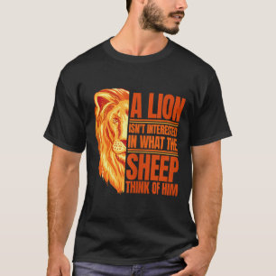 Herren Ein Löwe Ist Nicht Interessiert Motivierend T-Shirt