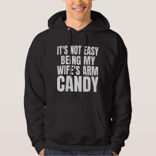 Herren Es ist nicht leicht, das Arm Candy meiner F Hoodie