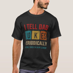 Herren Ich erzähle Papa-Witze Periodisches Element T-Shirt