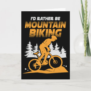 Herren Ich würde lieber Mountainbike fahren Karte