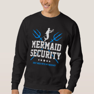 Herren Meerjungfrau Sicherheit Bring Meine Meerjun Sweatshirt