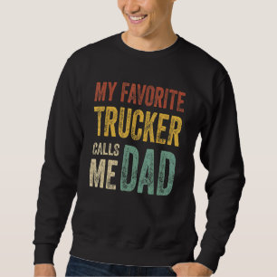 Herren Mein Lieblings-LKW-Fahrer nennt mich Papa L Sweatshirt