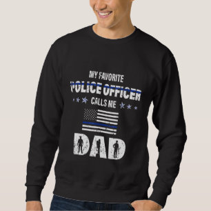 Herren Mein Lieblings-Polizist nennt mich Papa Vat Sweatshirt
