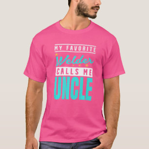 Herren Mein Lieblings-Schweißer nennt mich Onkel S T-Shirt