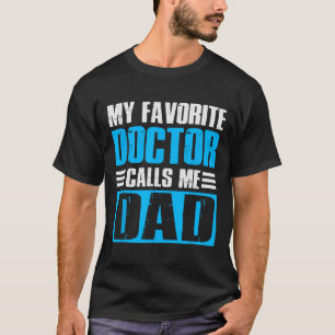 Herren Mein Lieblingsarzt nennt mich Papa Vatertag T-Shirt