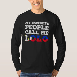 Herren Mein Lieblingsmenschen nennen mich Lolo Fil T-Shirt