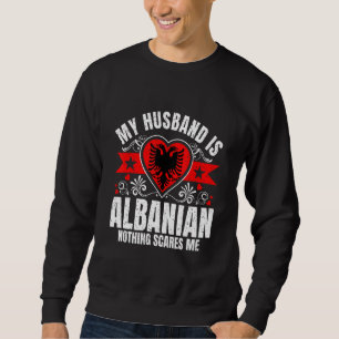 Herren Mein Mann Ist Albanisch Stolz Flagge Erbe R Sweatshirt