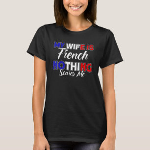 Herren Meine Frau ist Französisch Flagge Wurzeln F T-Shirt