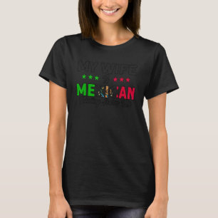 Herren Meine Frau ist mexikanische Flagge Wurzeln T-Shirt