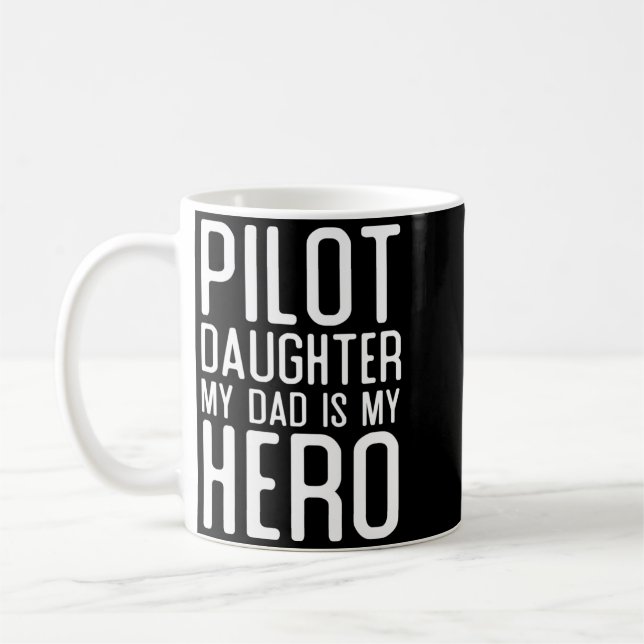 Herren Pilot Tochter Vater Ist Held Geschenk Pilot Kaffeetasse (Links)