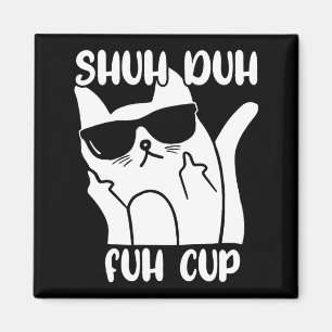 Herren-Shuh-Duh-Fuh-Tasse Lustiger Katzenliebhaber Magnet