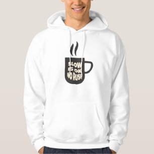 Herren Slow is ok no rush T-Shirt Hoodie