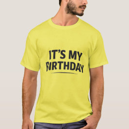 Herren T-Shirt „It’s My Birthday“ – Lustiger Gebur
