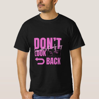 Herren T-Shirt Nicht Zurückschauen