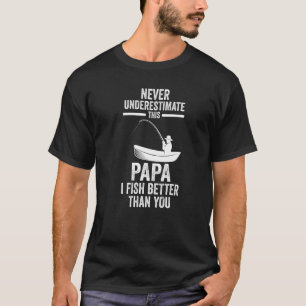Herren Unterschätzen Sie diesen Papa-Angler nicht T-Shirt