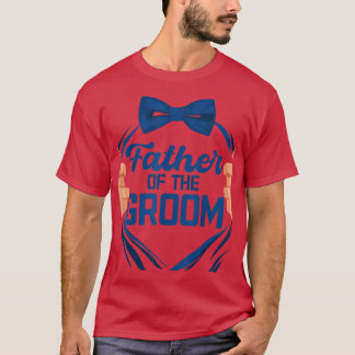 Herren Vater des Bräutigams Eltern Hochzeitsprobe T-Shirt