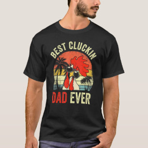 Herren Vintage Huhn Papa Best Cluckin Dad Ever Pro T-Shirt