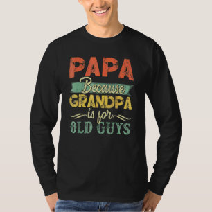 Herren Vintage Retro Papa, weil Opa für T-Shirt