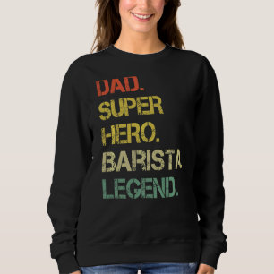 Herren Vintage Style Dad Held Barista Legende Vate Sweatshirt