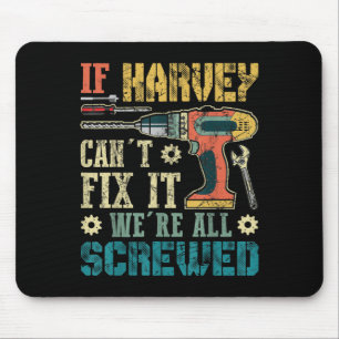 Herren Wenn Harvey es nicht reparieren kann, sind Mousepad