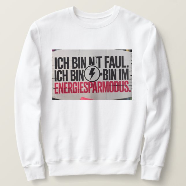 Herrenpullover – Lustiger Spruch Sweatshirt (Design vorne)