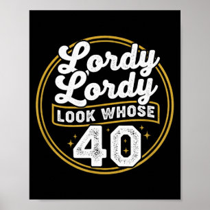Herrje Herrje schau mal auf wen 40 lustiger Geburt Poster
