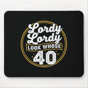 Herrje Herrje Sieh mal auf wen 40 lustiger Geburts Mousepad